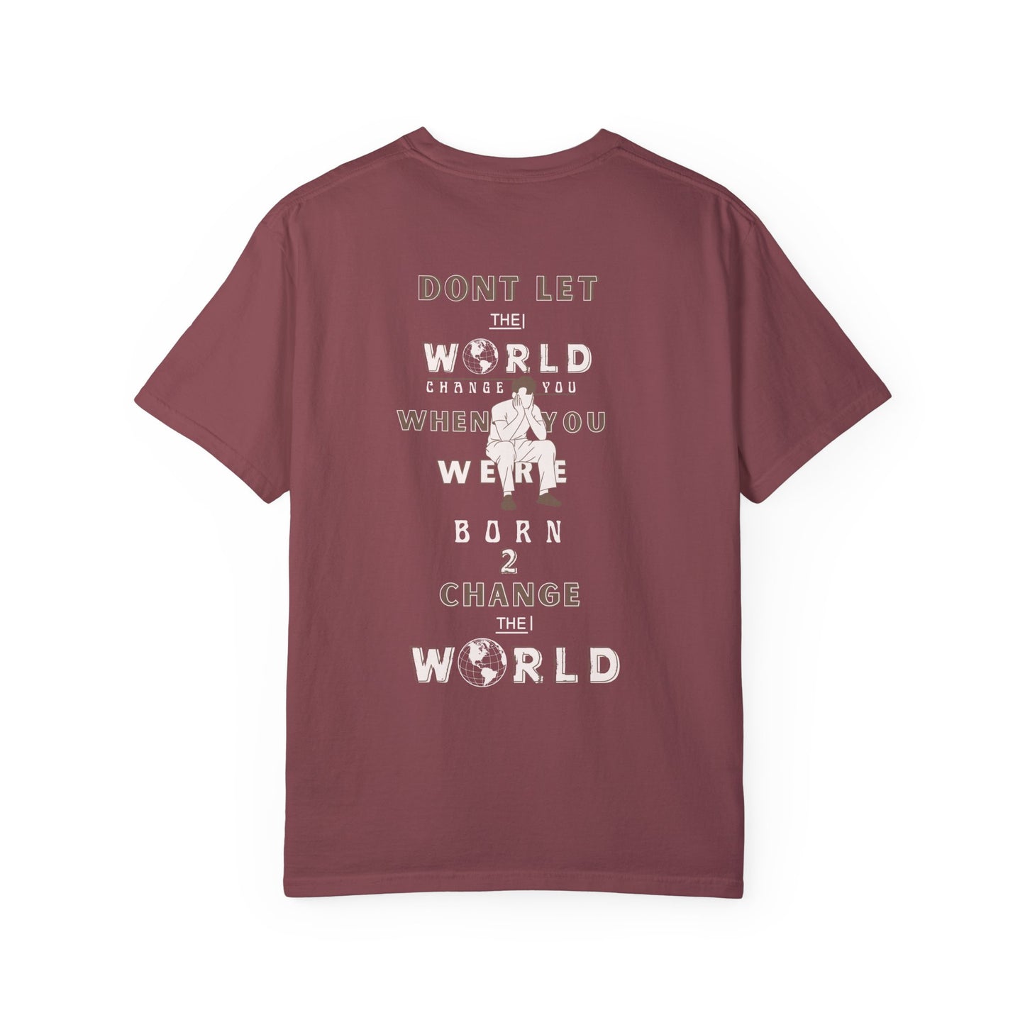 Born to Change the World Tee